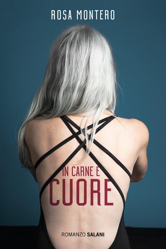 In carne e cuore - Rosa Montero - copertina