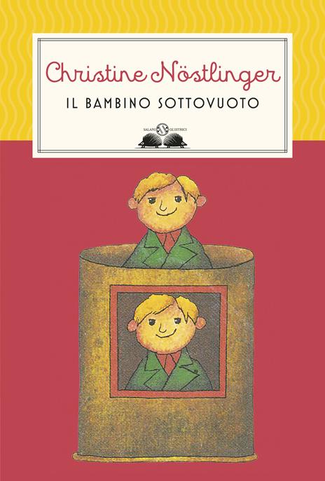 Il bambino sottovuoto. Nuova ediz. - Christine Nöstlinger - copertina