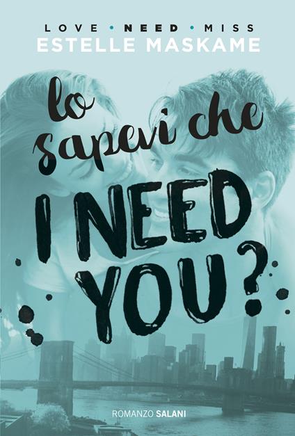 Lo sapevi che I need you? - Estelle Maskame,Isabella Polli - ebook