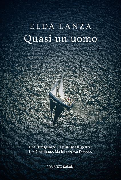 Quasi un uomo - Elda Lanza - copertina