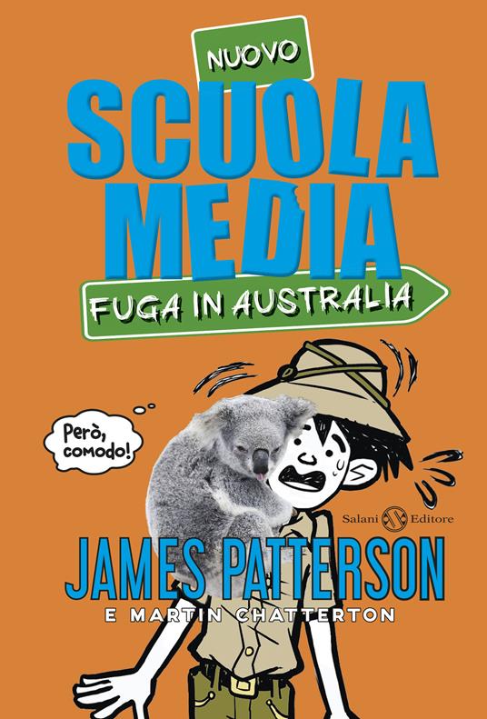 Nuovo scuola media. Fuga in Australia - James Patterson,Martin Chatterton - copertina