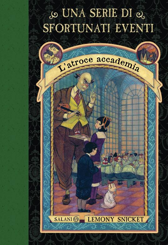 L'atroce accademia. Una serie di sfortunati eventi. Vol. 5 - Lemony Snicket - copertina