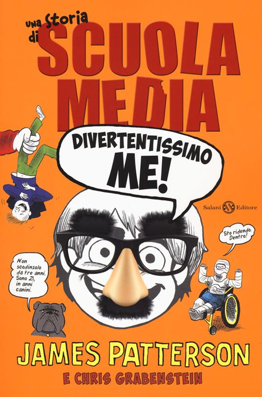 Divertentissimo me! Una storia di scuola media. Nuova ediz. - James Patterson,Chris Grabenstein - copertina