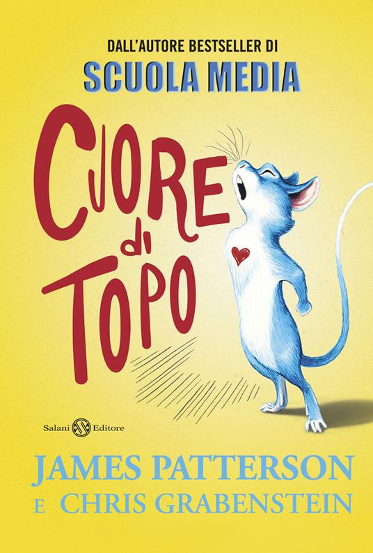 Cuore di topo - Chris Grabenstein,James Patterson,Joe Sutphin,Pietro Formenton - ebook