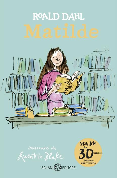 Matilde. Edizione anniversario. Ediz. speciale - Roald Dahl - copertina