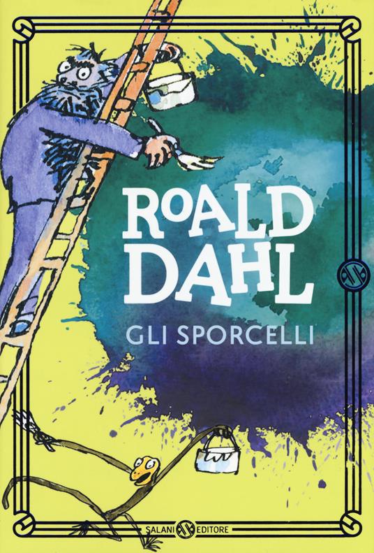 Gli sporcelli. Nuova ediz. - Roald Dahl - copertina