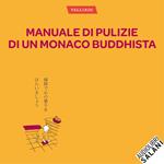 Manuale di pulizie di un monaco buddhista