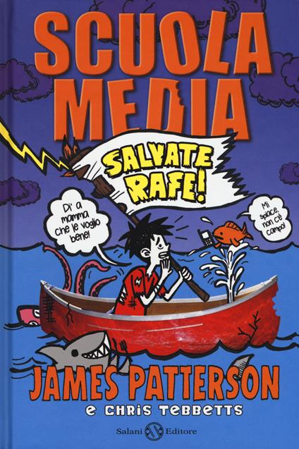 Scuola media. Salvate Rafe! - James Patterson,Chris Tebbetts - copertina