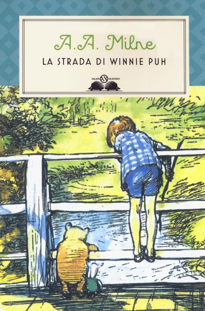 La strada di Winnie Puh. Nuova ediz. - A. A. Milne - copertina