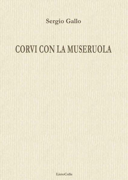 Corvi con la museruola - Sergio Gallo - copertina