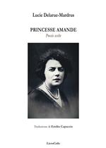 Princesse Amande. Poesie scelte