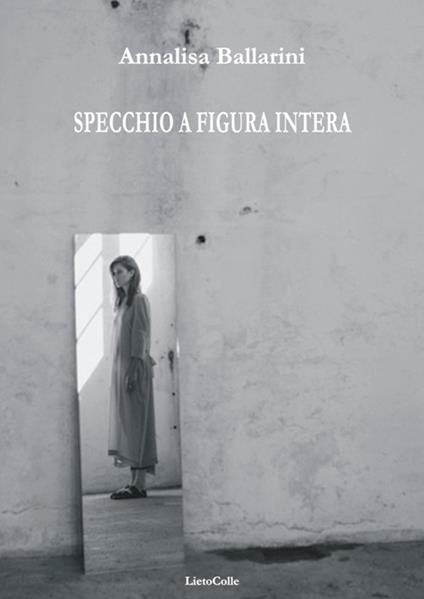 Specchio a figura intera - Annalisa Ballarini - copertina