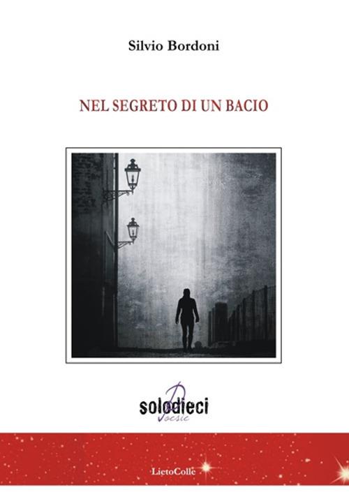 Nel segreto di un bacio - Silvio Bordoni - copertina