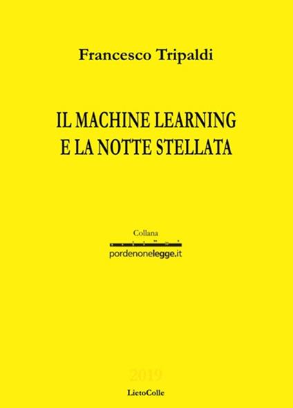 Il machine learning e la notte stellata - Francesco Tripaldi - copertina