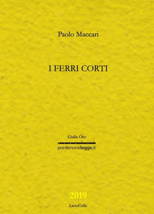 I ferri corti - Paolo Maccari - copertina