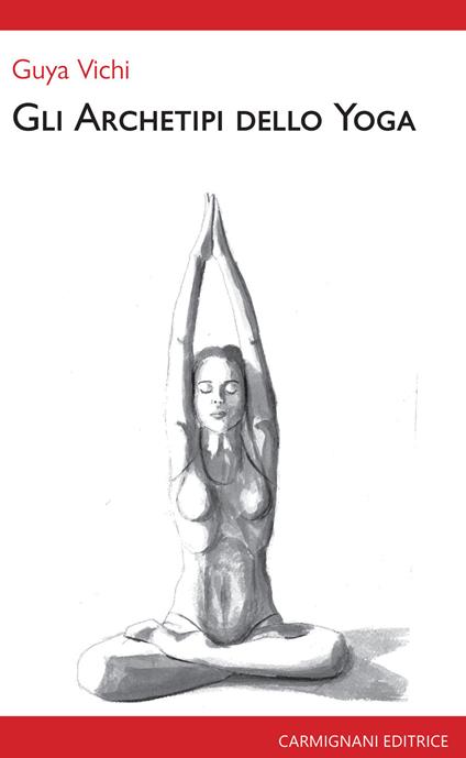 Gli archetipi dello yoga - Guya Vichi - copertina