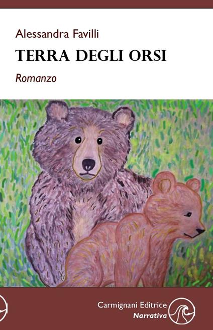 Terra degli orsi - Alessandra Favilli - copertina