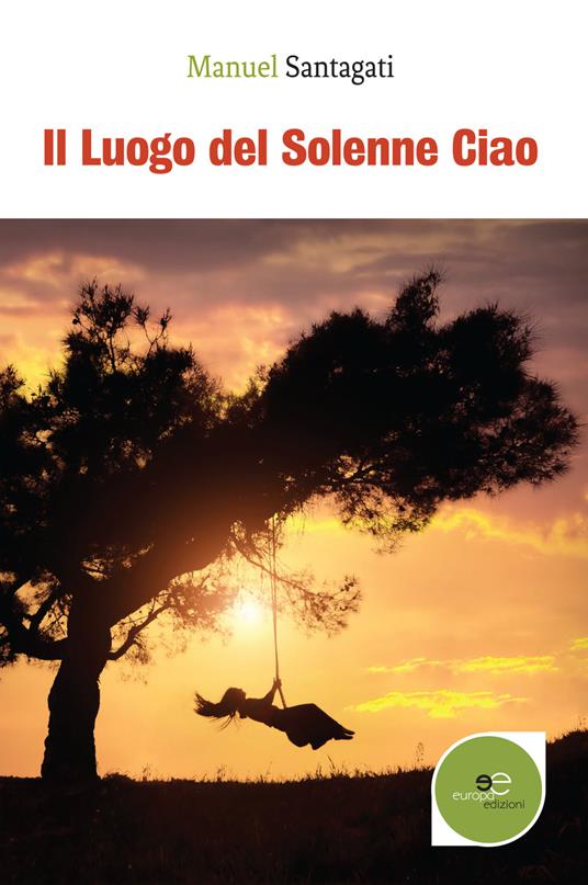 Il luogo del solenne ciao - Manuel Santagati - copertina