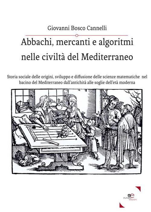 Abbachi, mercanti e algoritmi nelle civiltà del Mediterraneo - Giovanni Bosco Cannelli - ebook