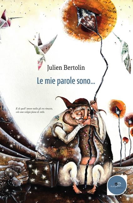 Le mie parole sono... - Julien Bertolin - copertina