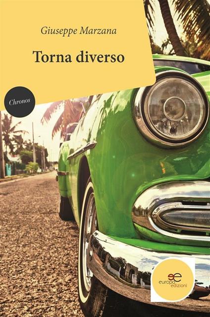 Torna diverso - Giuseppe Marzana - ebook