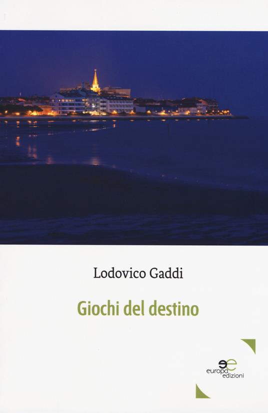 Giochi del destino - Lodovico Gaddi - copertina