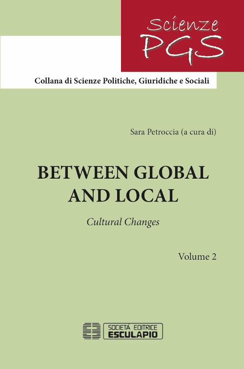 Between global and local. Cultural changes. Vol. 2 - Sara Petroccia - copertina