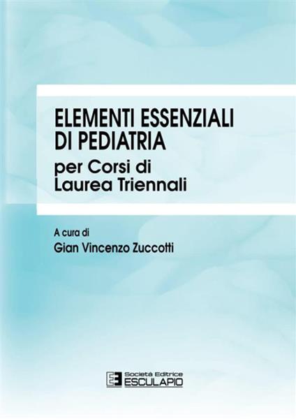 Elementi essenziali di pediatria per corsi di Laurea triennali - copertina