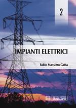 Impianti elettrici. Vol. 2