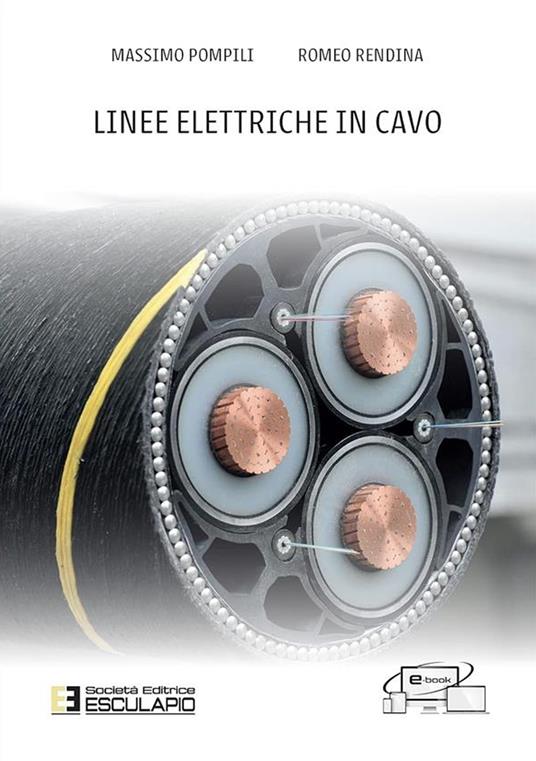 Linee elettriche in cavo - Massimo Pompili,Romeo Rendina - copertina