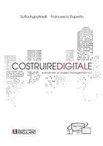 Costruire digitale. Scenari per un project management 4.0