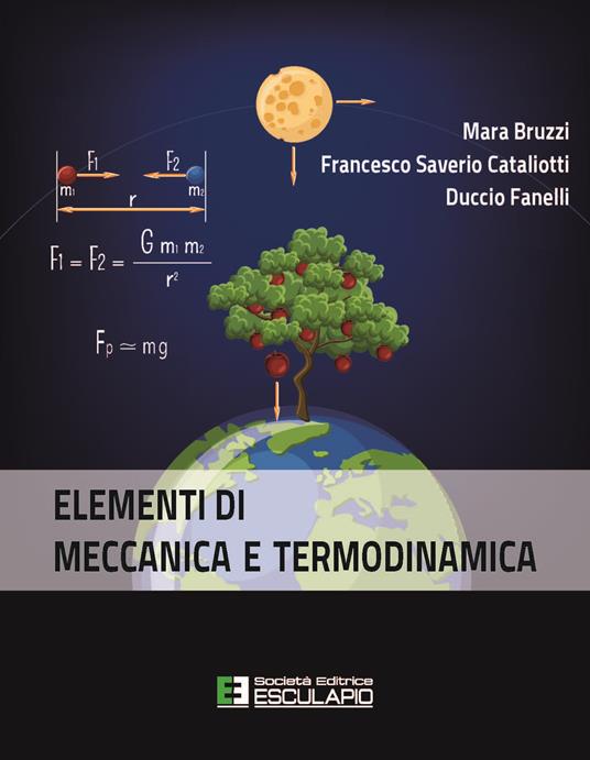 Elementi di meccanica e termodinamica - Mara Bruzzi,Francesco Saverio Cataliotti,Duccio Fanelli - copertina