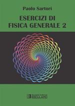 Esercizi di fisica generale 2