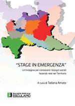 Stage in emergenza. Un’indagine per conoscere i bisogni sociali facendo rete nel territorio