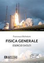 Fisica generale. Esercizi svolti