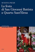 La festa di san Giovanni Battista a Quartu S. Elena