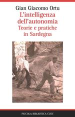 L' intelligenza dell'autonomia. Teorie e pratiche in Sardegna