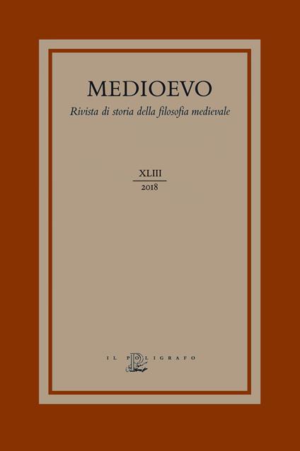 Medioevo. Rivista di storia della filosofia medievale. Ediz. italiana, inglese e francesce (2018). Vol. 43: Isagoge di Porfirio e la sua ricezione medievale, L'. - copertina