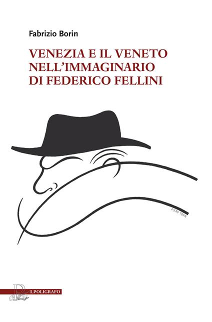 Venezia e il Veneto nell'immaginario di Federico Fellini - Fabrizio Borin - copertina