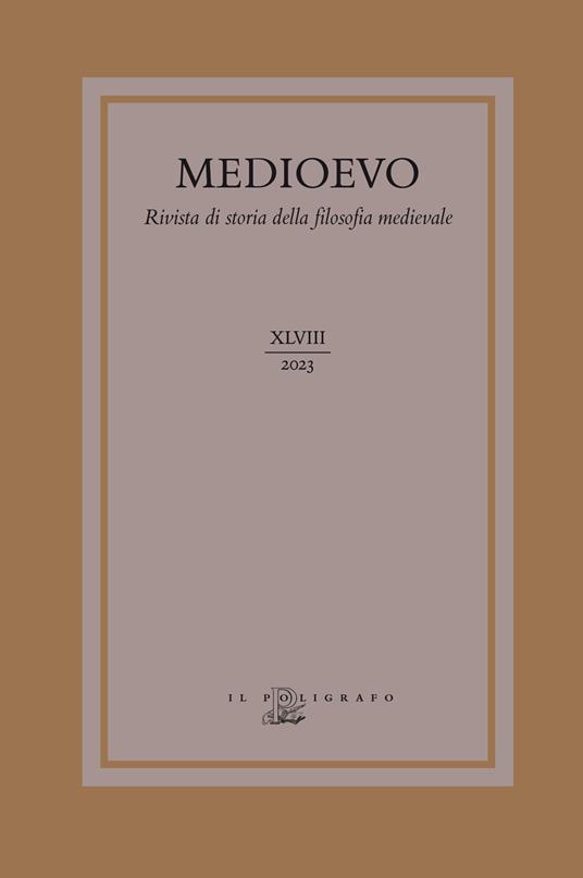 Medioevo. Rivista di storia della filosofia medievale. Ediz. italiana e inglese (2023). Vol. 48: Tra scientia e sapientia. Tracce agostiniane nel pensiero tardomedievale (1250-1350) - copertina