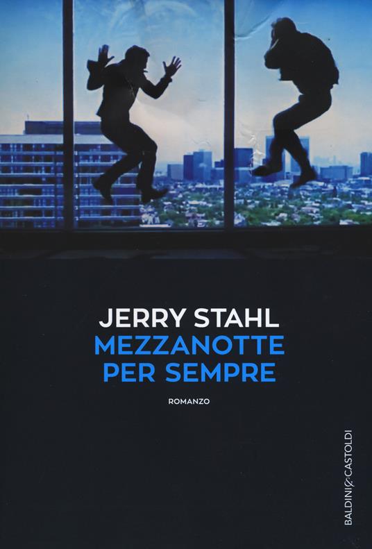 Mezzanotte per sempre - Jerry Stahl - copertina
