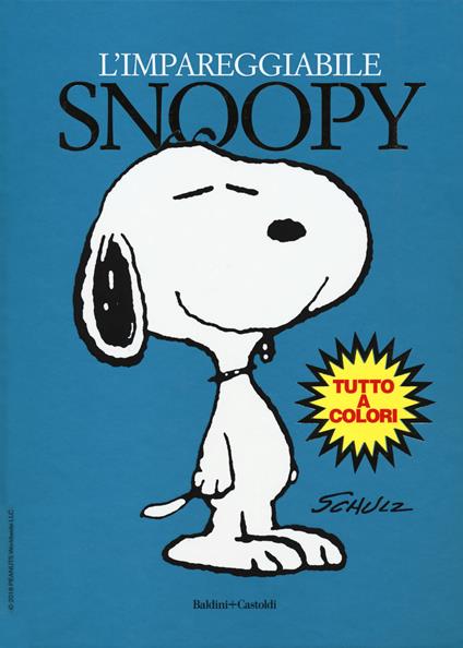 L'impareggiabile Snoopy - Charles M. Schulz - copertina