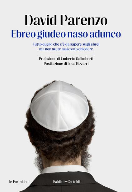 Ebreo giudeo naso adunco. Tutto quello che c'è da sapere sugli ebrei ma non avete mai osato chiedere - David Parenzo - copertina