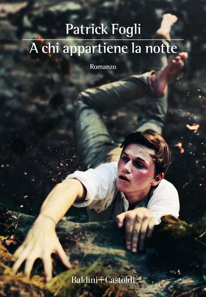 A chi appartiene la notte - Patrick Fogli - ebook