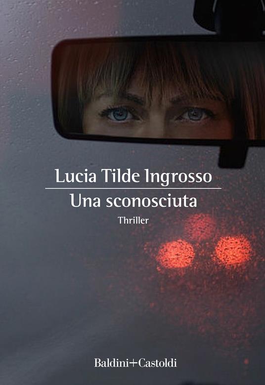 Una sconosciuta - Lucia Tilde Ingrosso - ebook
