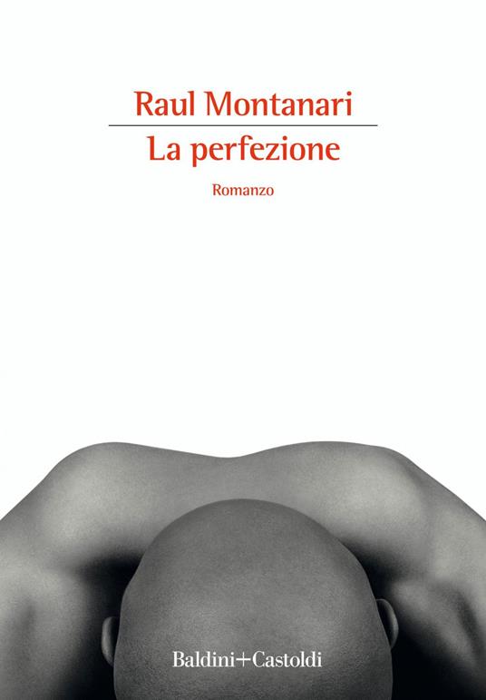 La perfezione - Raul Montanari - ebook