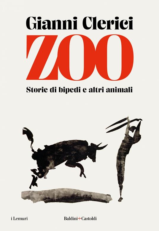 Zoo. Storie di bipedi e altri animali - Gianni Clerici - ebook