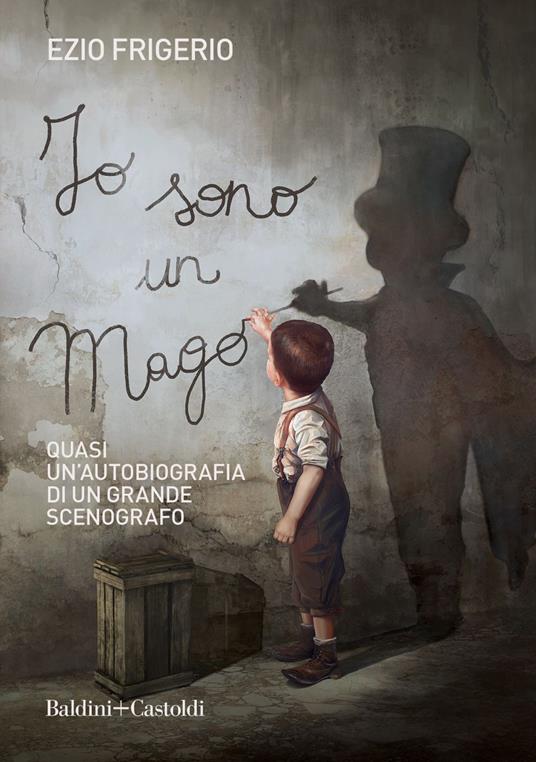 Io sono il mago - Ezio Frigerio - ebook