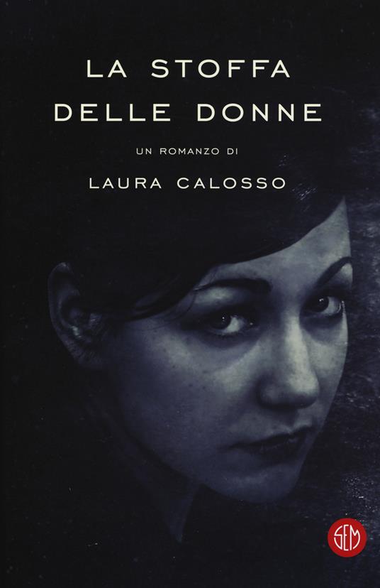 La stoffa delle donne - Laura Calosso - copertina