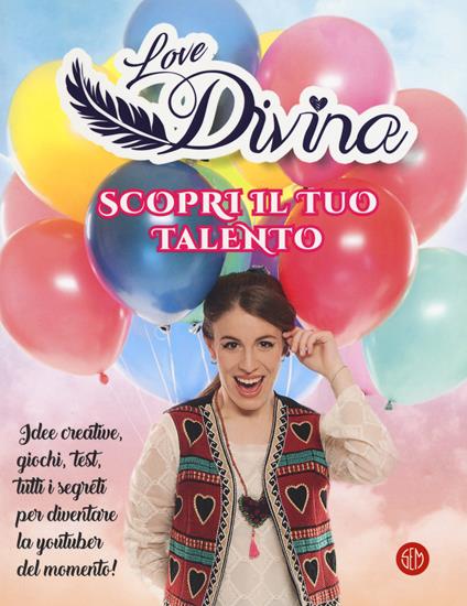 Scopri il tuo talento. Love Divina - copertina